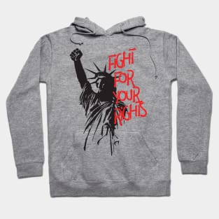 Fight For Your Rights Lady Liberty With Fist Protest Hoodie